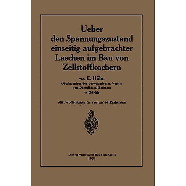 Ueber den Spannungszustand einseitig aufgebrachter Laschen im Bau von Zellstoffkochern, Ernst Höhn