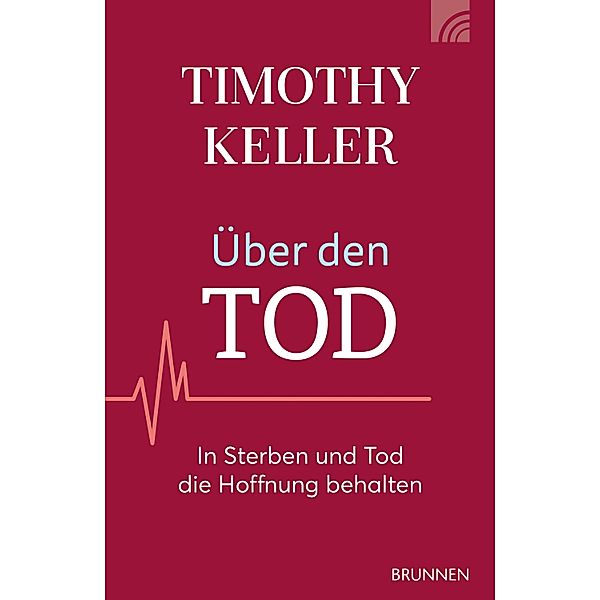 Über den Tod, Timothy Keller