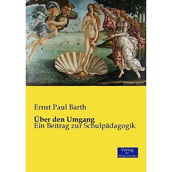 Über den Umgang, Ernst P. Barth