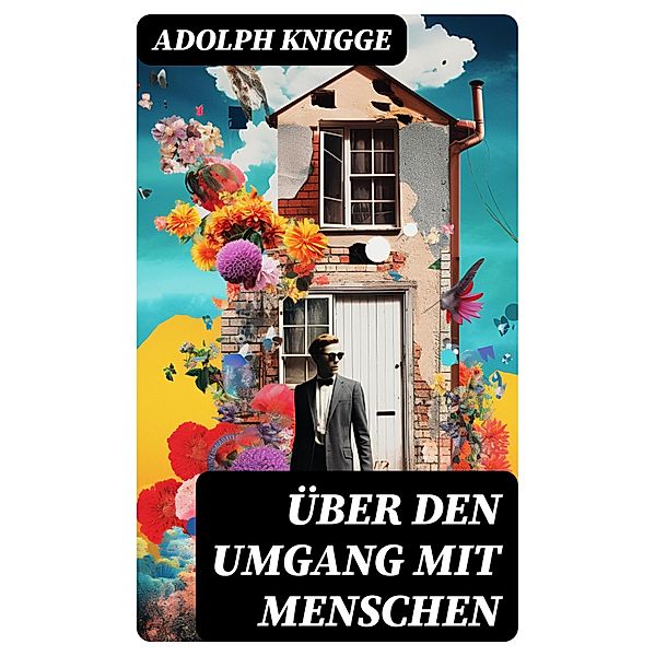 Über den Umgang mit Menschen, Adolph Knigge