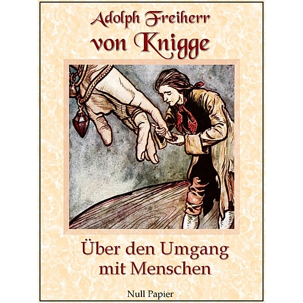 Über den Umgang mit Menschen / Sachbücher bei Null Papier, Adolph Freiherr von Knigge