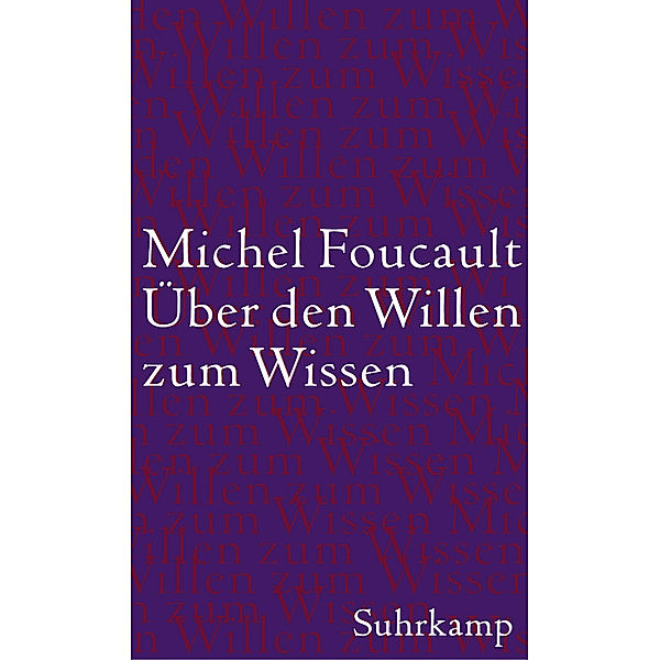 Über den Willen zum Wissen, Michel Foucault