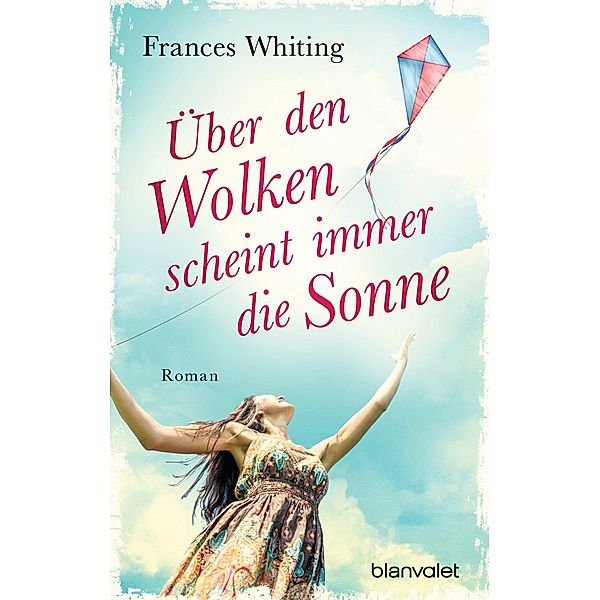 Über den Wolken scheint immer die Sonne, Frances Whiting