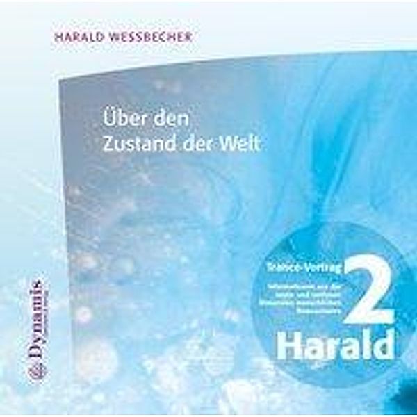 Über den Zustand der Welt, 1 Audio-CD, Harald Wessbecher