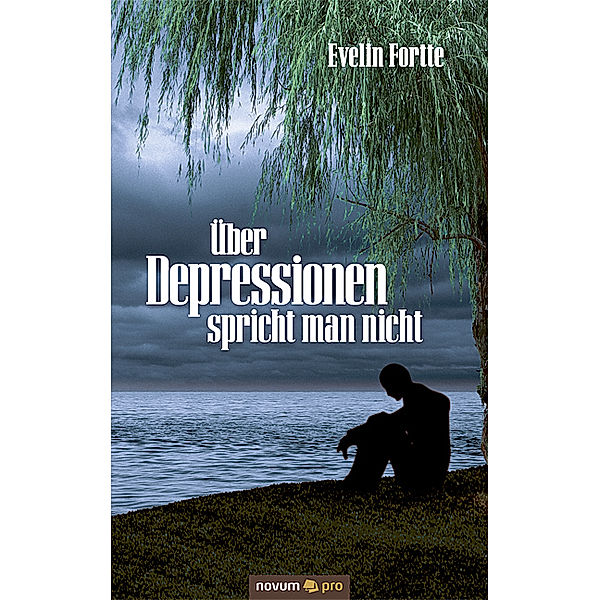 Über Depressionen spricht man nicht, Evelin Fortte