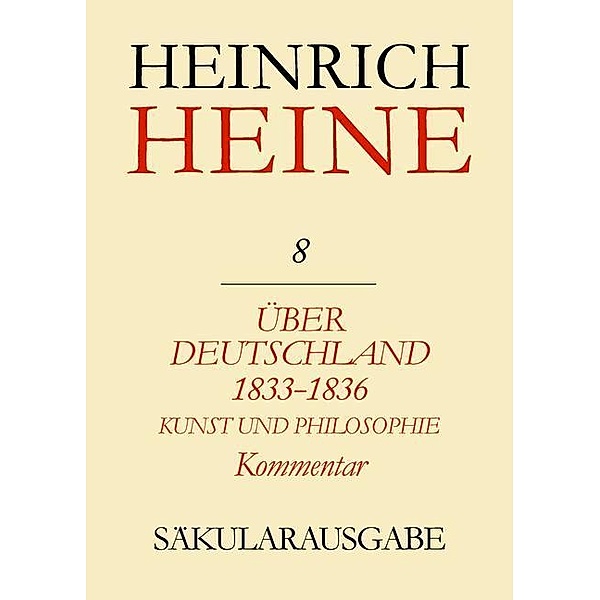 Über Deutschland 1833-1836. Aufsätze über Kunst und Philosophie. Kommentar