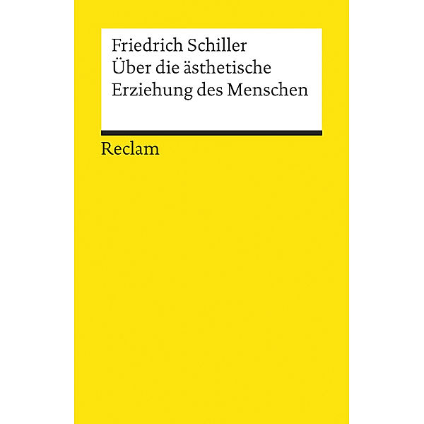 Über die ästhetische Erziehung des Menschen, Friedrich Schiller