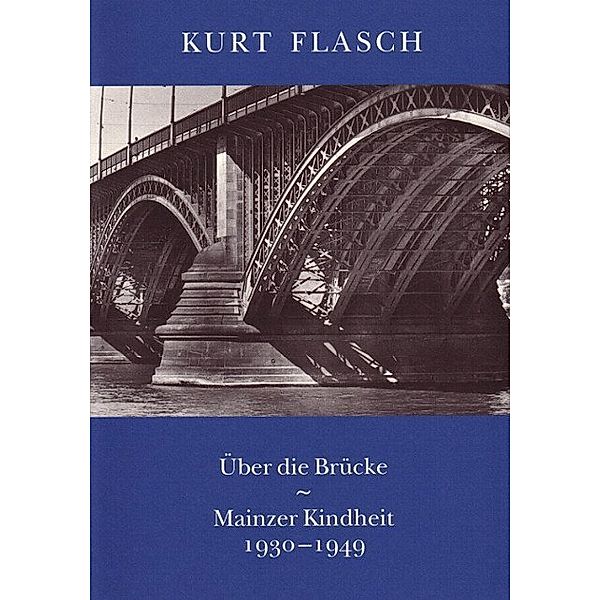 Über die Brücke, Kurt Flasch