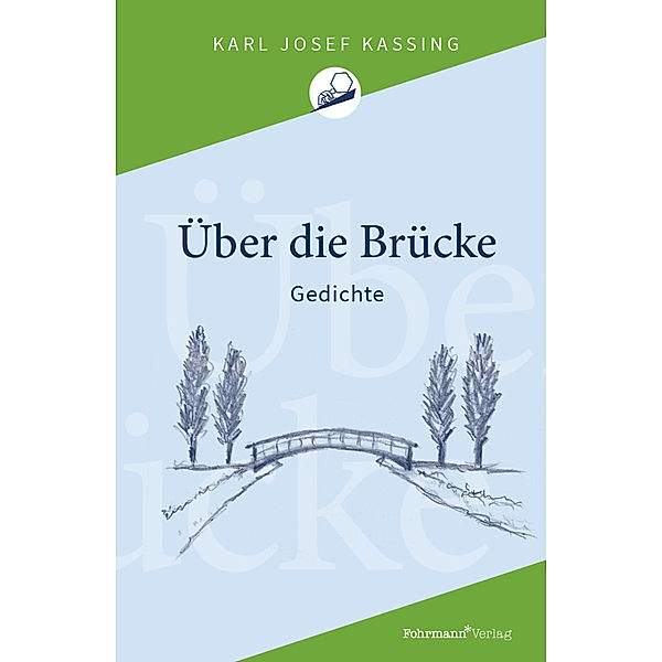 Über die Brücke, Karl Josef Kassing