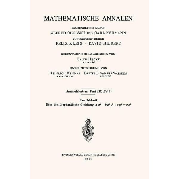 Über die Diophantische Gleichung ax4+bx2y2+cy4=ez2 / Mathematische Annalen, Hans Reichardt