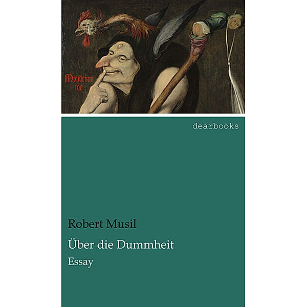 Über die Dummheit, Robert Musil