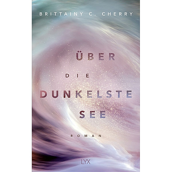 Über die dunkelste See / Compass Bd.3, Brittainy C. Cherry