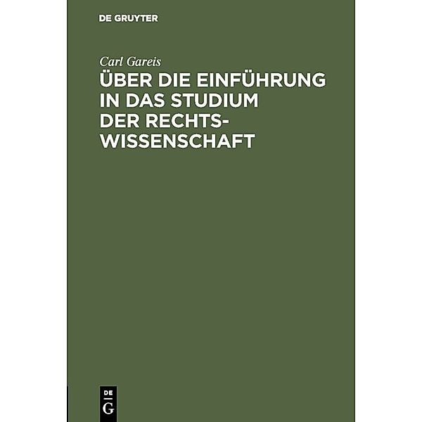 Über die Einführung in das Studium der Rechtswissenschaft, Carl Gareis