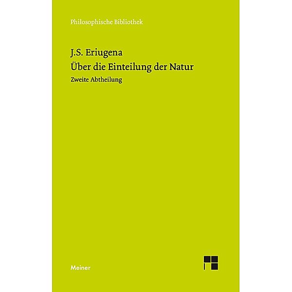 Über die Einteilung der Natur 1 / Philosophische Bibliothek Bd.87, Johannes Scotus Eriugena