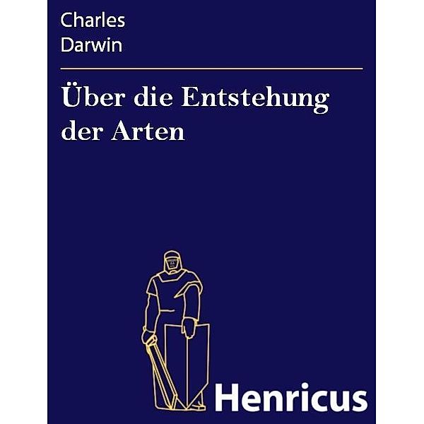 Über die Entstehung der Arten, Charles Darwin