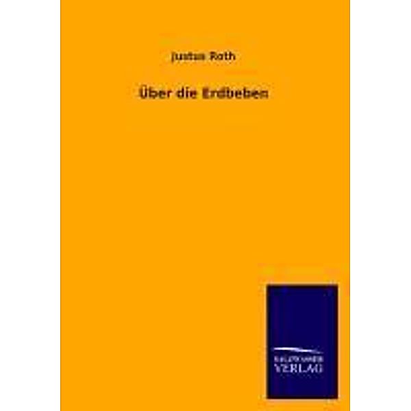 Über die Erdbeben, Justus Roth