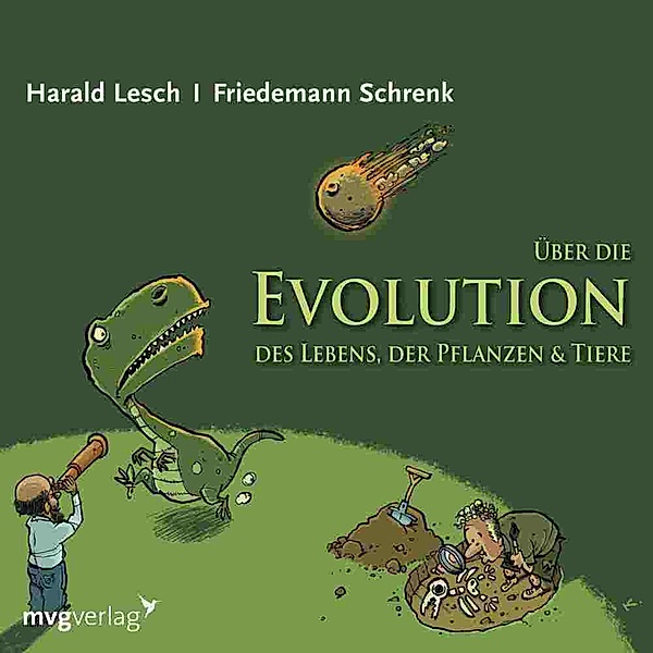 Über die Evolution des Lebens, der Pflanzen und Tiere,1 Audio-CD, Harald Lesch, Friedemann Schrenk