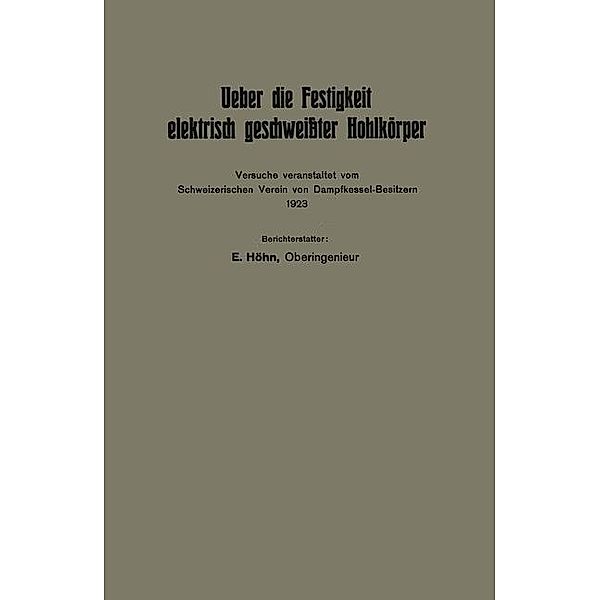 Ueber die Festigkeit elektrisch geschweisster Hohlkörper, Eduard Höhn