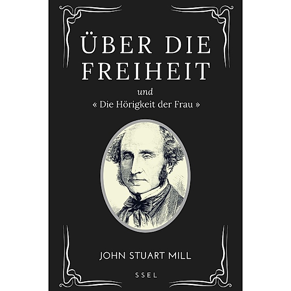 Über Die Freiheit, John Stuart Mill