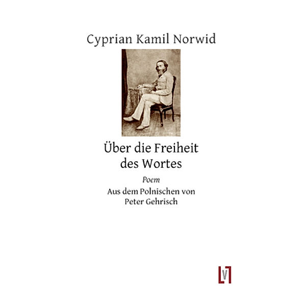 Über die Freiheit des Wortes, Cyprian K Norwid