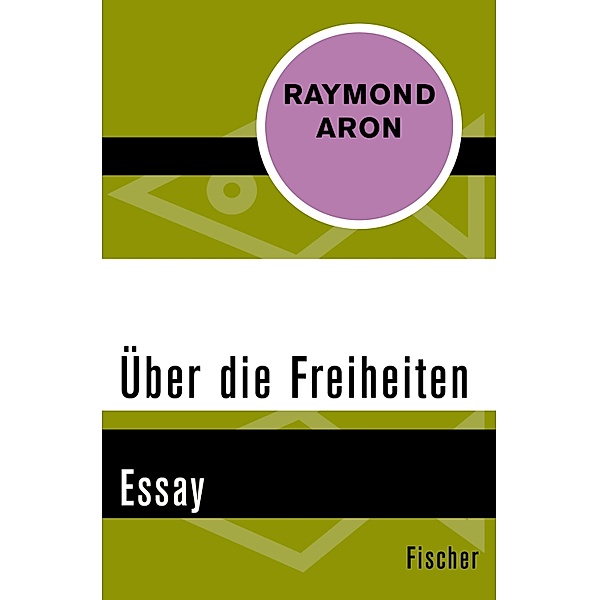 Über die Freiheiten, Raymond Aron