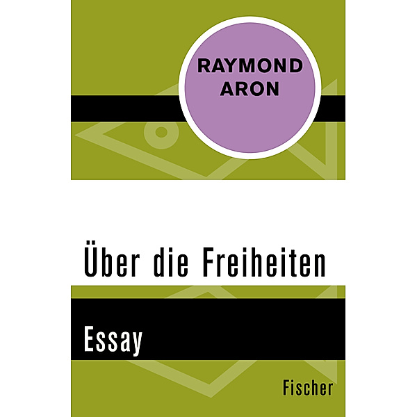 Über die Freiheiten, Raymond Aron