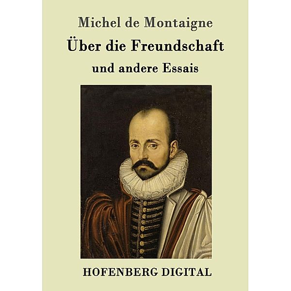 Über die Freundschaft, Michel de Montaigne