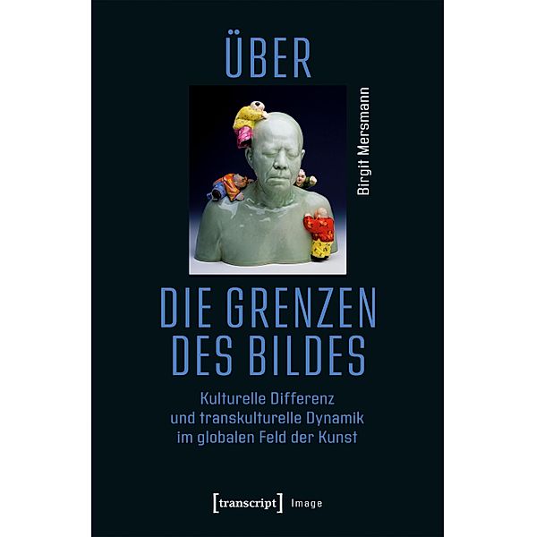 Über die Grenzen des Bildes / Image Bd.174, Birgit Mersmann