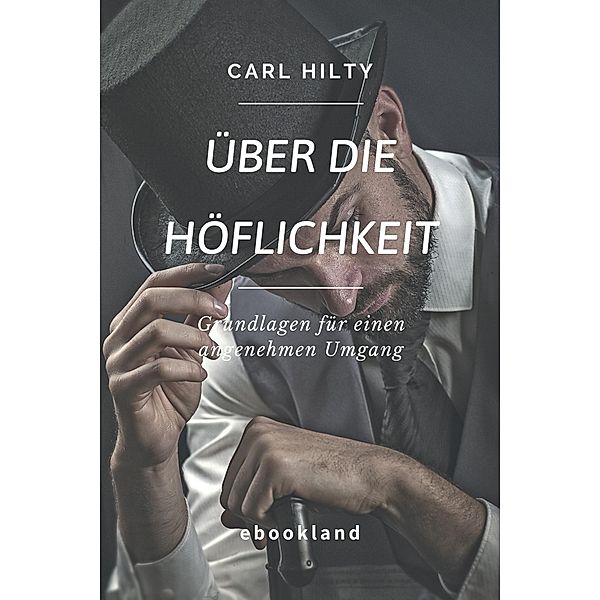 Über die Höflichkeit, Carl Hilty