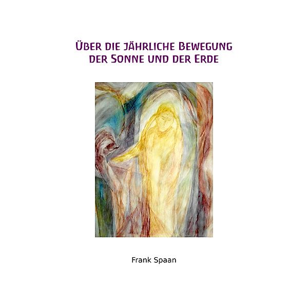 Über die jährliche Bewegung der Sonne und der Erde., Frank Spaan