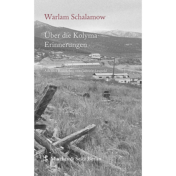 Über die Kolyma, Warlam Schalamow