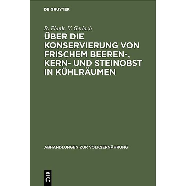 Über die Konservierung von frischem Beeren-, Kern- und Steinobst in Kühlräumen / Jahrbuch des Dokumentationsarchivs des österreichischen Widerstandes, R. Plank, V. Gerlach