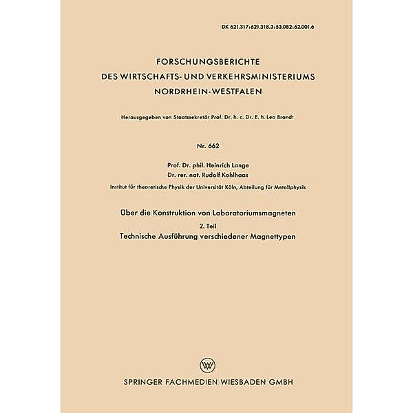 Über die Konstruktion von Laboratoriumsmagneten / Forschungsberichte des Wirtschafts- und Verkehrsministeriums Nordrhein-Westfalen, H. Lange, P. St. Pütter