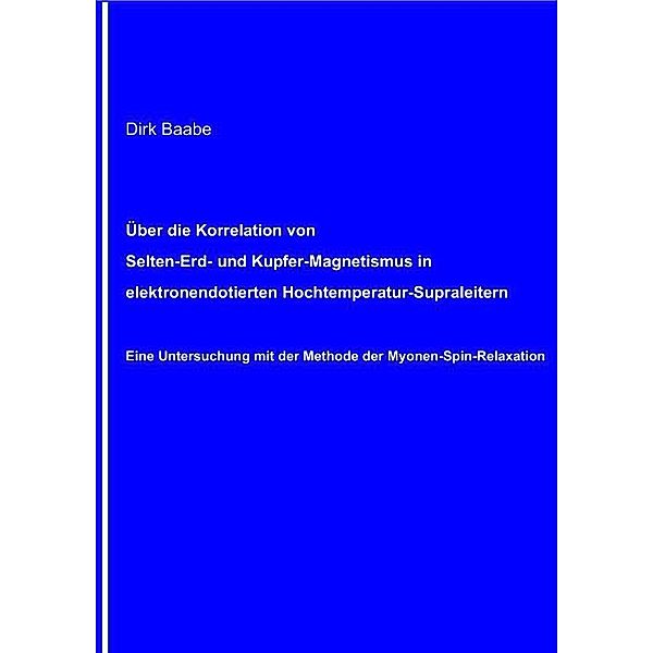 Über die Korrelation von Selten-Erd- und Kupfer-Magnetismus in elektronendotierten Hochtemperatur-Supraleitern