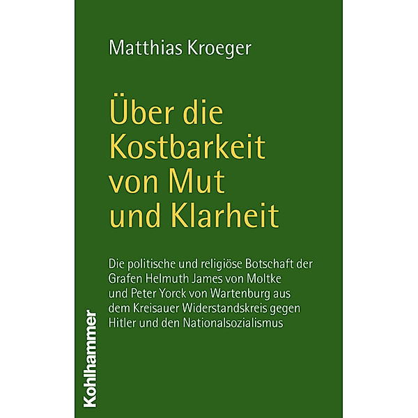 Über die Kostbarkeit von Mut und Klarheit, Matthias Kroeger