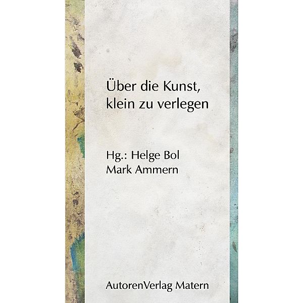 Über die Kunst, klein zu verlegen