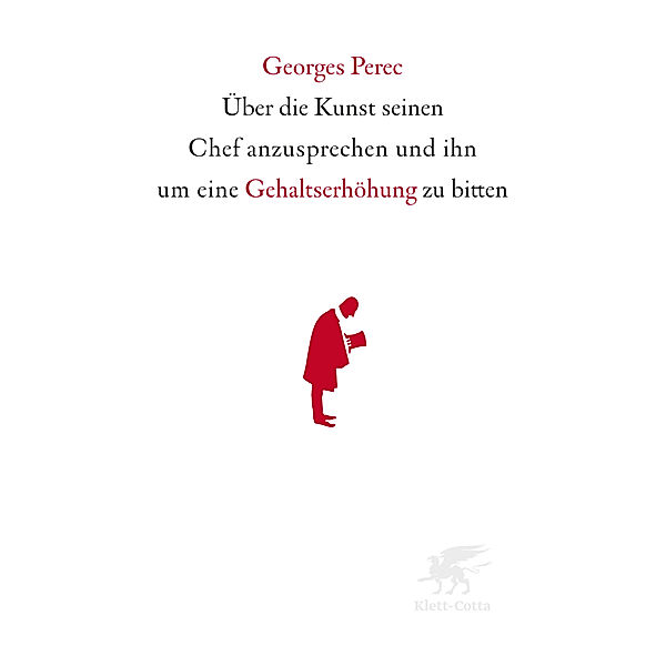 Über die Kunst seinen Chef anzusprechen und ihn um eine Gehaltserhöhung zu bitten, Georges Perec