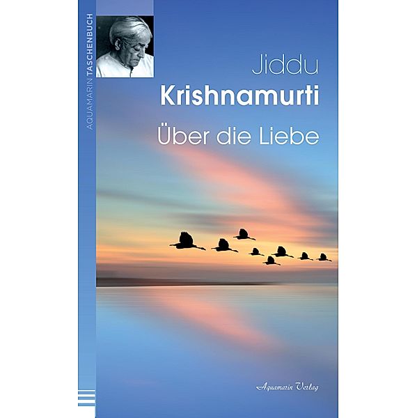 Über die Liebe, Jiddu Krishnamurti