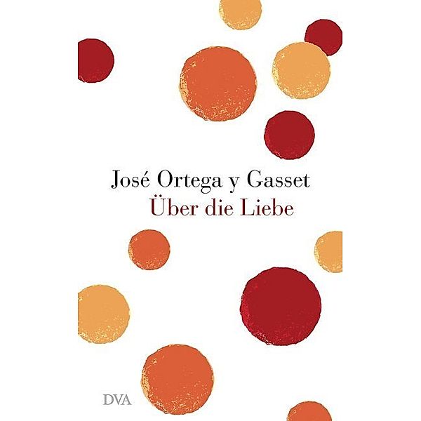 Über die Liebe, José Ortega y Gasset