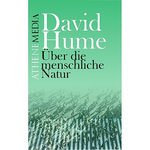 Über die menschliche Natur, David Hume, André Hoffmann