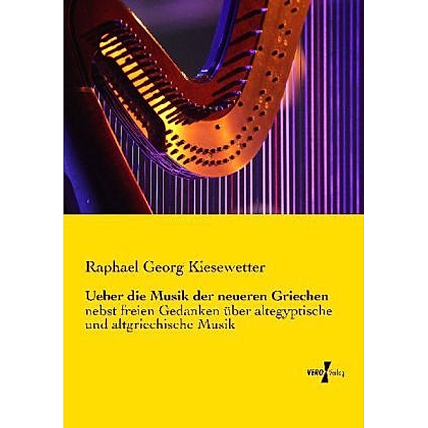 Ueber die Musik der neueren Griechen, Raphael Georg Kiesewetter