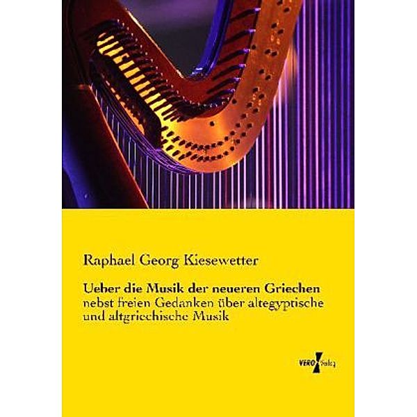 Ueber die Musik der neueren Griechen, Raphael Georg Kiesewetter