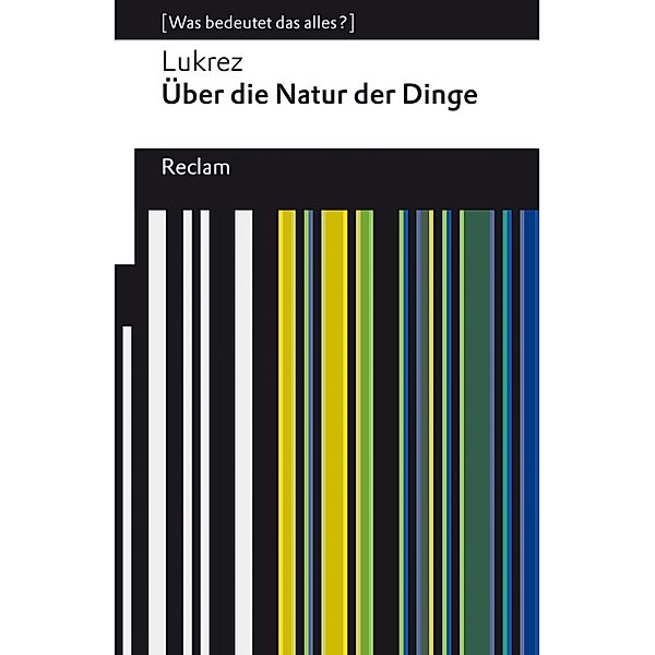 Über die Natur der Dinge / Reclams Universal-Bibliothek, Lukrez