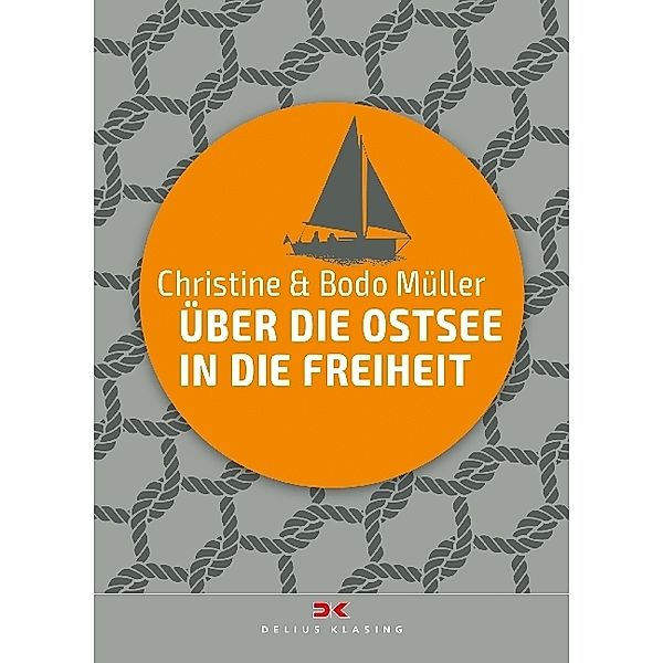 Über die Ostsee in die Freiheit, Bodo Müller