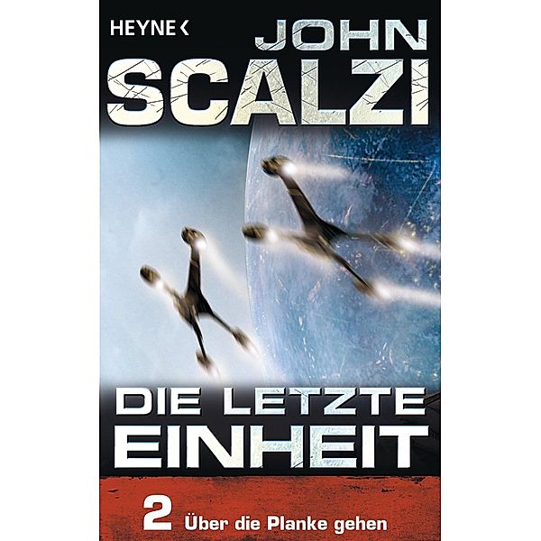 Über die Planke gehen / Die letzte Einheit Bd.2, John Scalzi