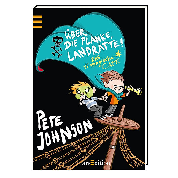 Über die Planke, Landratte! / Das magische Cape Bd.2, Pete Johnson