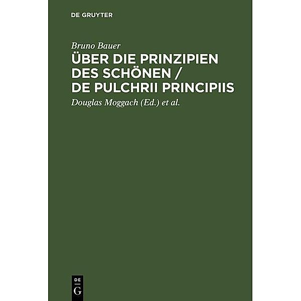 Über die Prinzipien des Schönen / De pulchrii principiis, Bruno Bauer