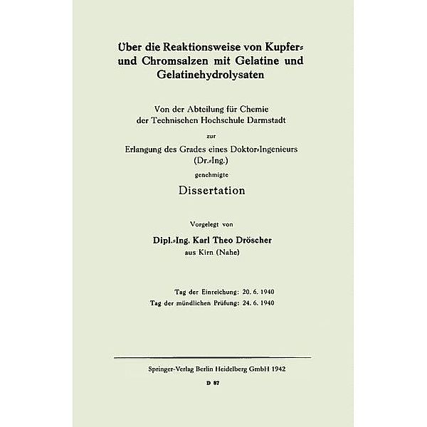 Über die Reaktionsweise von Kupfer- und Chromsalzen mit Gelatine und Gelatinehydrolysaten, Karl Theo Dröscher