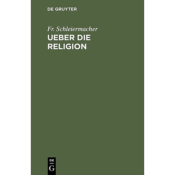 Ueber die Religion, Friedrich Daniel Ernst Schleiermacher