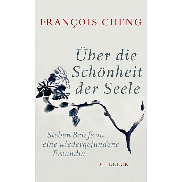 Über die Schönheit der Seele, François Cheng